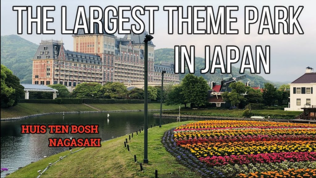 The Largest Theme Park in Japan - Huis Ten Bosch