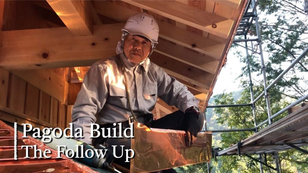 The Follow Up – Traditional Japanese Carpentry – Pagoda Build The Follow Up - Traditional Japanese Carpentry - Pagoda Build