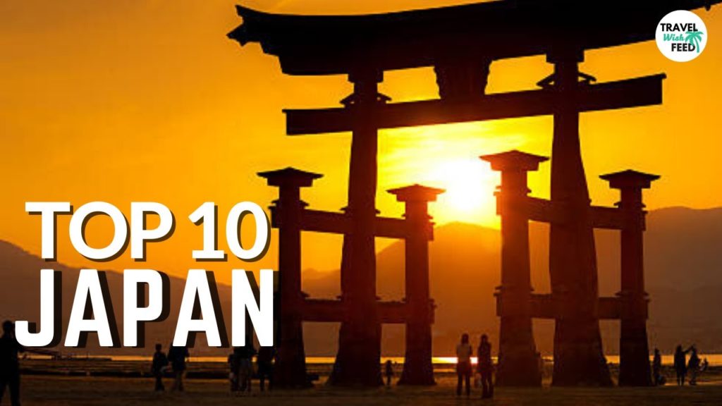 Top 10 Destinations You Need To Visit In Japan - Travel Video 2021