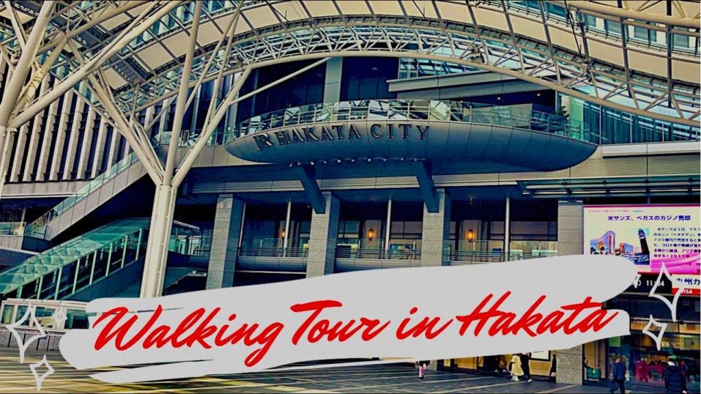 Tham quan ga Hakata Fukuoka/Walking around Hakata in Fukuoka/博多周を散歩/khám phá du lịch nhật bản