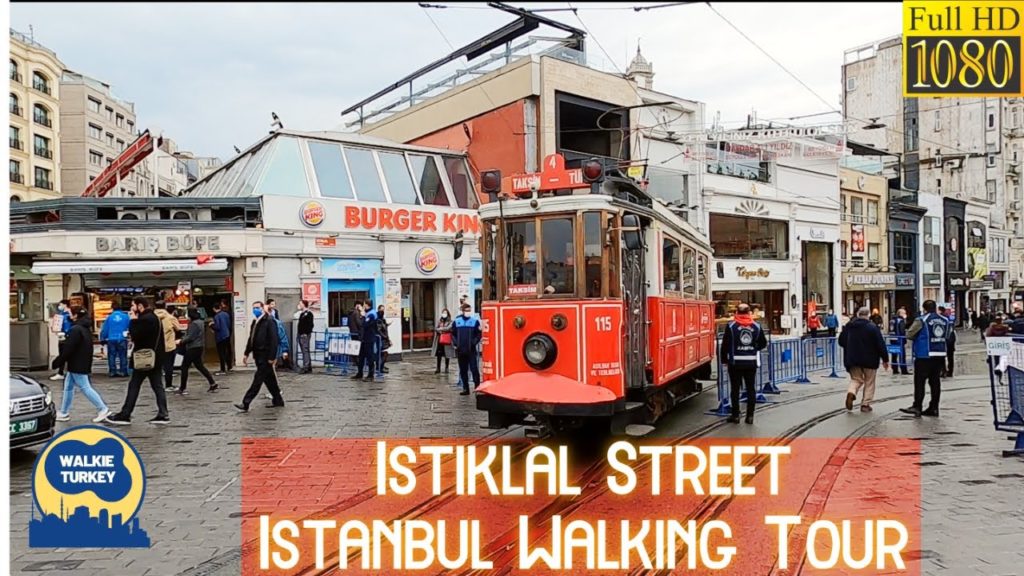Istiklal Street Istanbul Walking Tour Travel Guide 2021