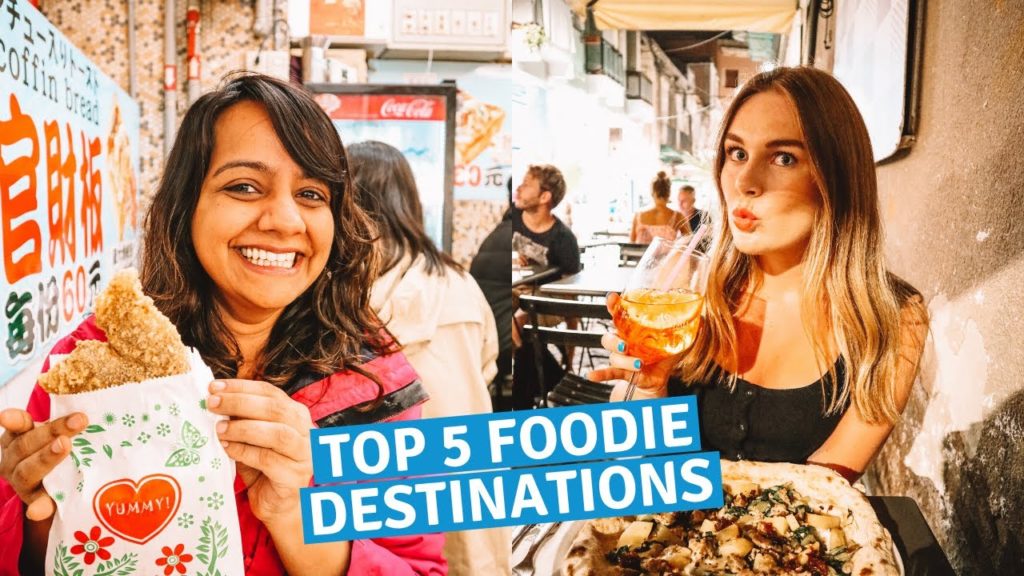 TOP 5 FOODIE DESTINATIONS YOU MUST TRY! TOP 5 FOODIE DESTINATIONS YOU MUST TRY!