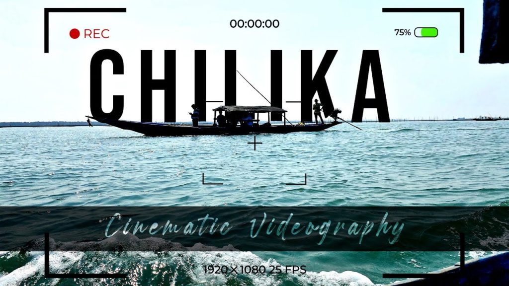CHILIKA ODISHA || Cinematic Video