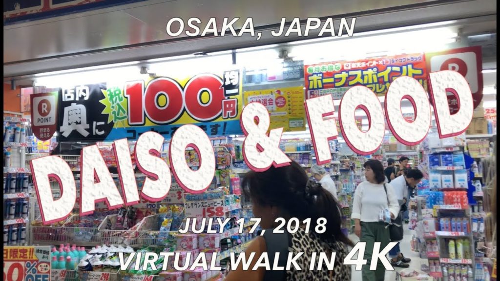 Daiso and Food in Osaka 7/17/2018 [4K]