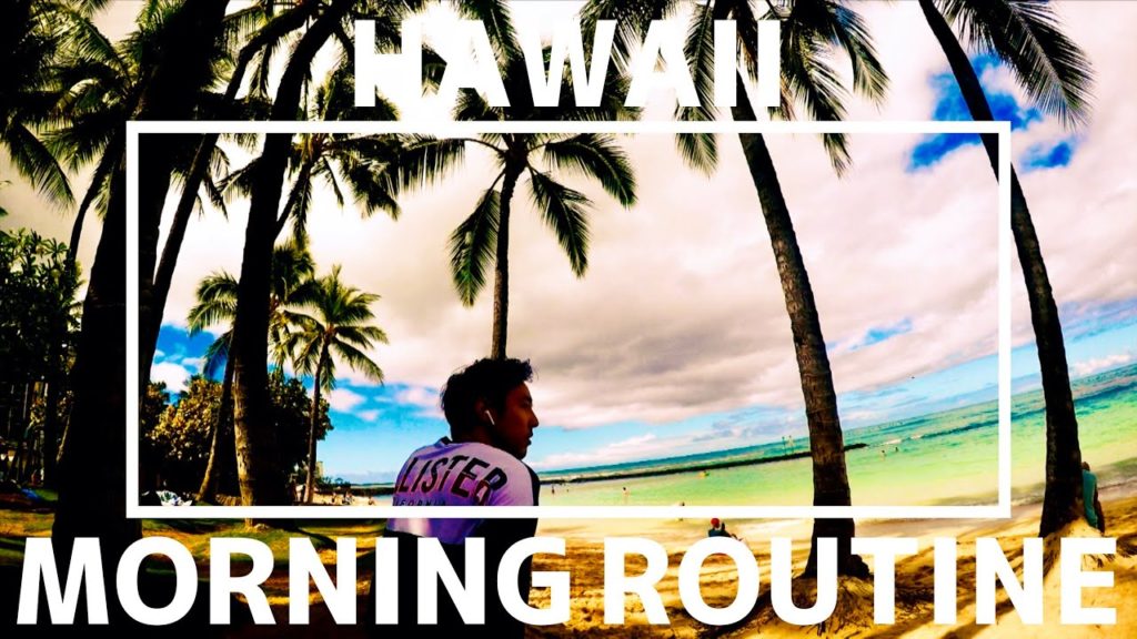 Hawaii Morning Routine【Super Cool】