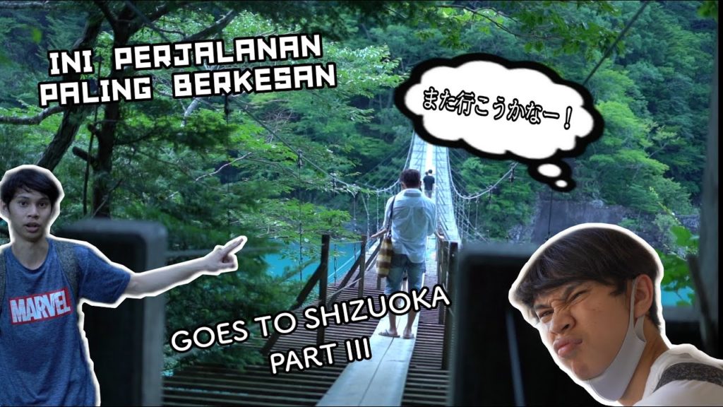TEMPAT TERSEMBUNYI DI SHIZUOKA || GOES TO SHIZUOKA Part III || VLOG JAPAN