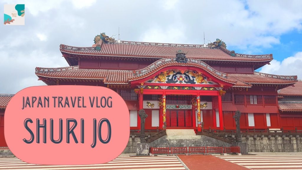 Japan Travel Vlog - Shuri Castle Okinawa