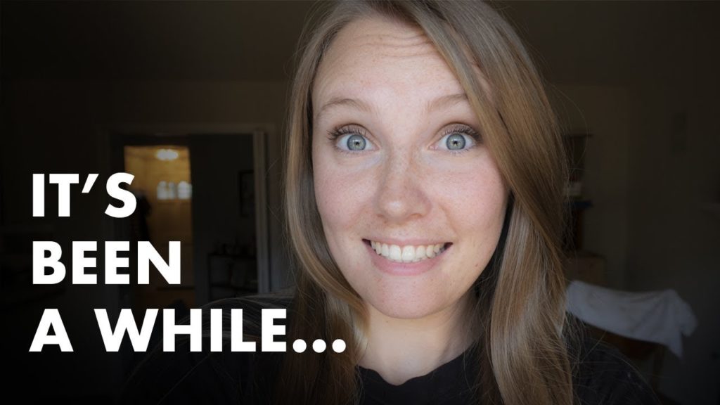 Where I’ve Been - Life Update & Video Plans!