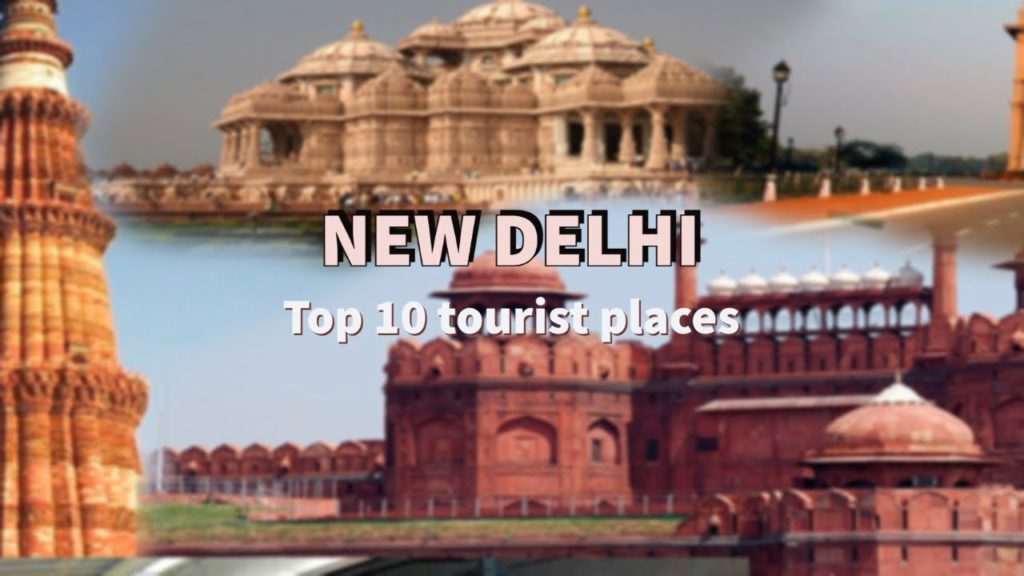 Top 10 Places to visit in New Delhi | नई दिल्ली में घूमने के 10 प्रमुख स्थान