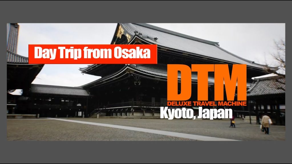 Day trip from Osaka to Kyoto Japan - Travel and Adventure.
