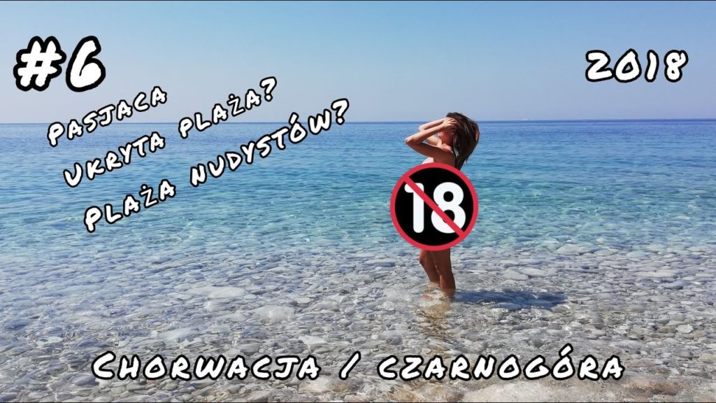 Bałkany Autem (cz.6) Plaża nudystów? Pasjaca (Chorwacja) & Pluzine (Czarnogóra)