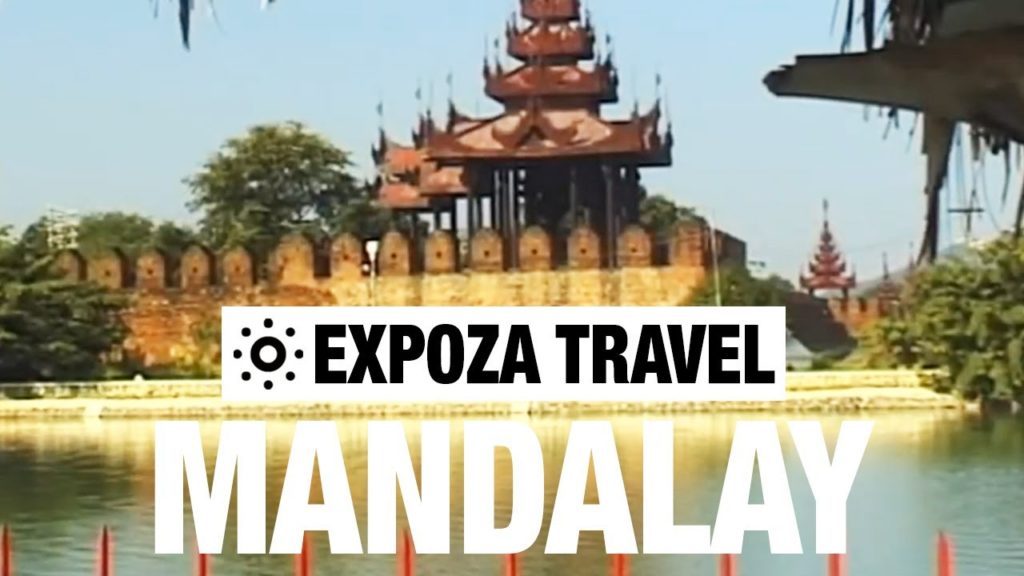 Mandalay (Myanmar) Vacation Travel Video Guide Mandalay (Myanmar) Vacation Travel Video Guide