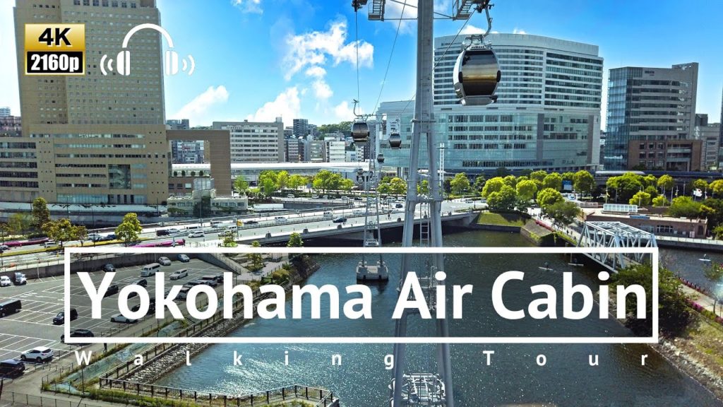 [4K/Binaural] Yokohama Air Cabin in Minatomirai Walking Tour - Kanagawa Japan