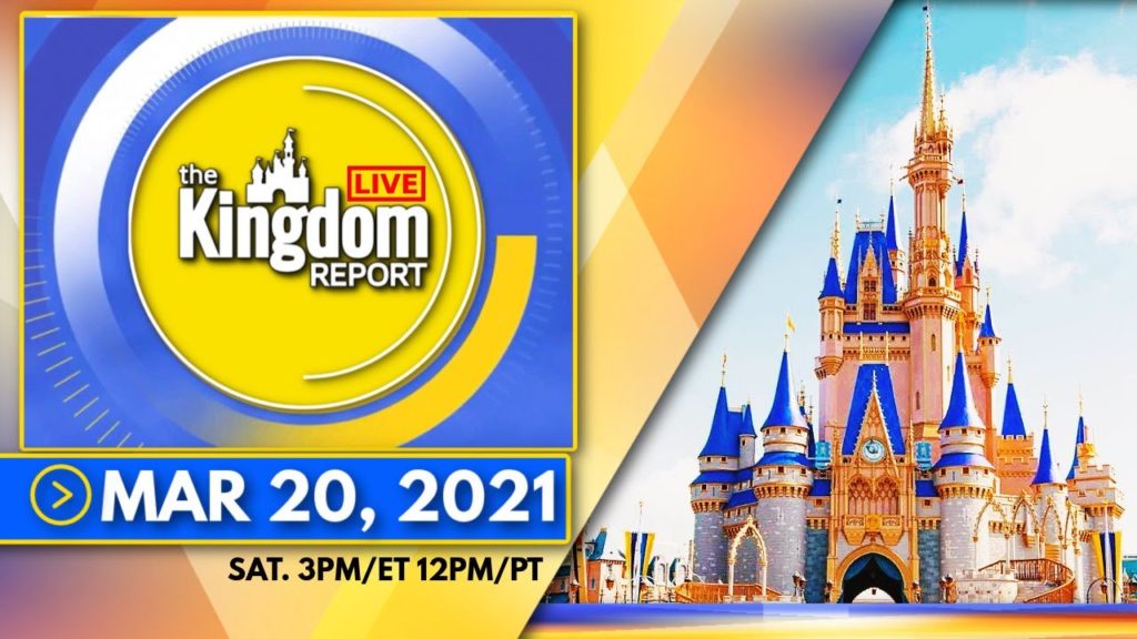 π΄ Disneyland & Disney World Perspective | Kingdom Report Live | 03/20/21 π΄ Disneyland & Disney World Perspective | Kingdom Report Live | 03/20/21