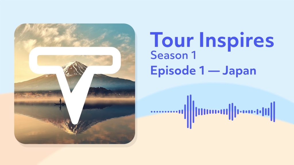 Season 1 Episode 1 β Japan β Tour Inspires Podcast Season 1 Episode 1 β Japan β Tour Inspires Podcast