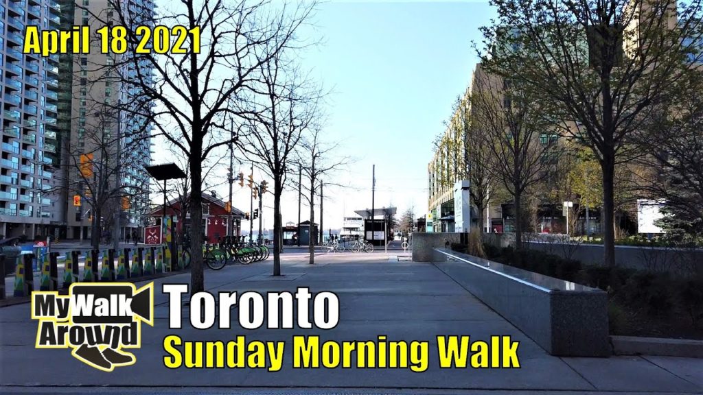 Toronto Lockdown Sunday morning walk on April 18 2021 along Queens Quay