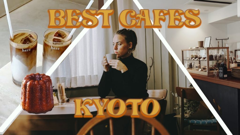 Best Cafes to visit in Kyoto Best Cafes to visit in Kyoto