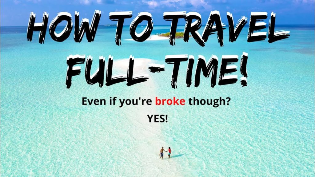 How to afford to TRAVEL THE WORLD CHEAP, full-time! A life of non-stop travel with no/little money!