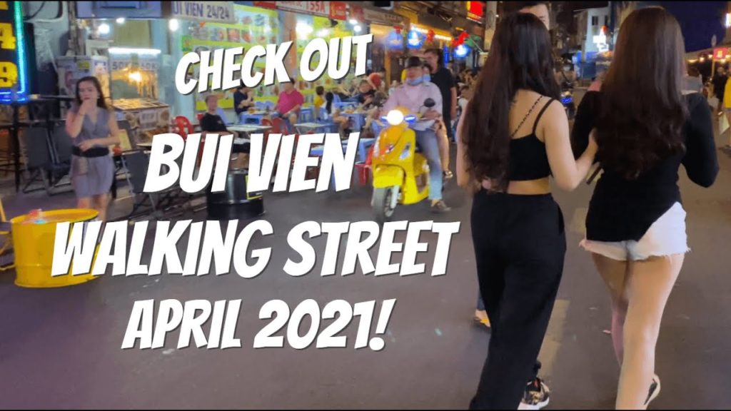 See Bui Vien Walking Street Saigon Vietnam Friday Night 2021!