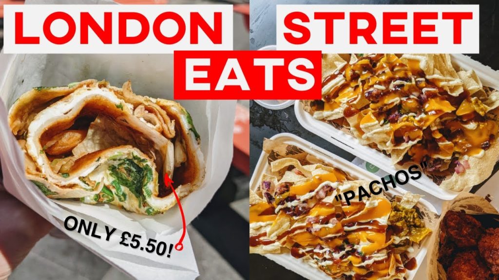 Delicious Street Foods to Try in London | London Street Food Guide