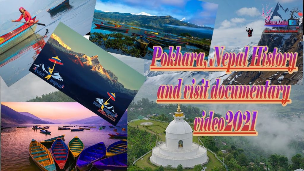 Pokhara, Nepal History Documentary new video 2021 (covid-19)By Sakura Asian Online TV, Osaka Japan