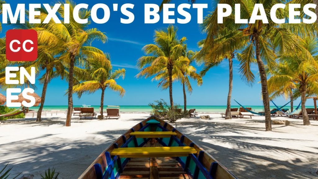 Top 10 Best Places To Visit In Mexico Travel Tips Guide