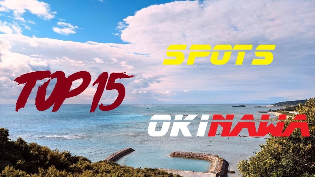Okinawa Japan top 15 best spots 2021