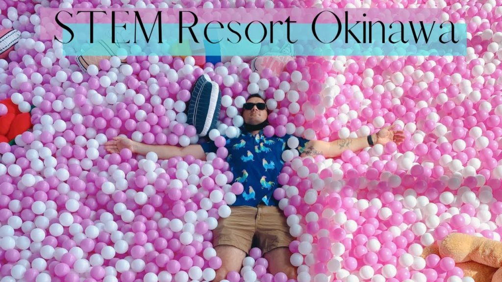 STEM Resort Okinawa. Level 3000 AWESOME! STEM Resort Okinawa. Level 3000 AWESOME!