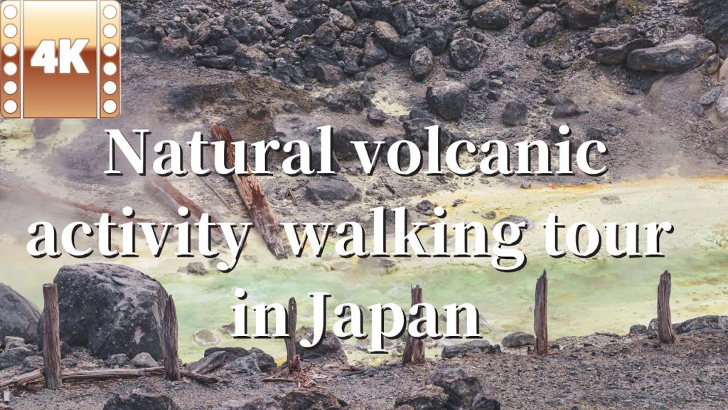【4K】Natural volcanic activity and hot spring walking tour at "Tamagawa Onsen" in Japan (May.2021)