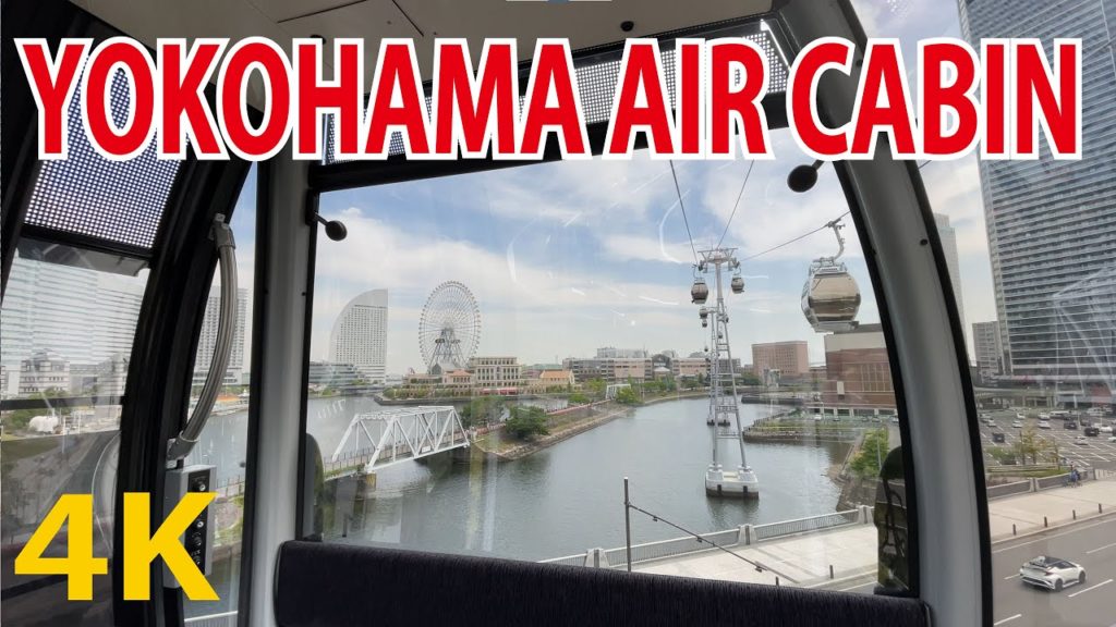 [4KUHD] Yokohama Air Cabin - Yokohama, Kanagawa - Japan Travel