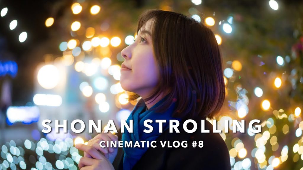 SHONAN STROLLING – CINEMATIC VLOG #8 with SONY α7SⅢ:IN KAMAKURA & ENOSHIMA JAPAN SHONAN STROLLING - CINEMATIC VLOG #8 with SONY α7SⅢ:IN KAMAKURA & ENOSHIMA JAPAN