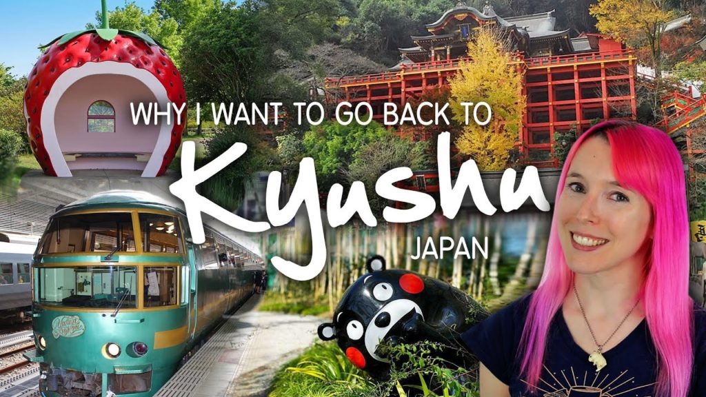 Why I want to go back to KYUSHU, Japan Why I want to go back to KYUSHU, Japan