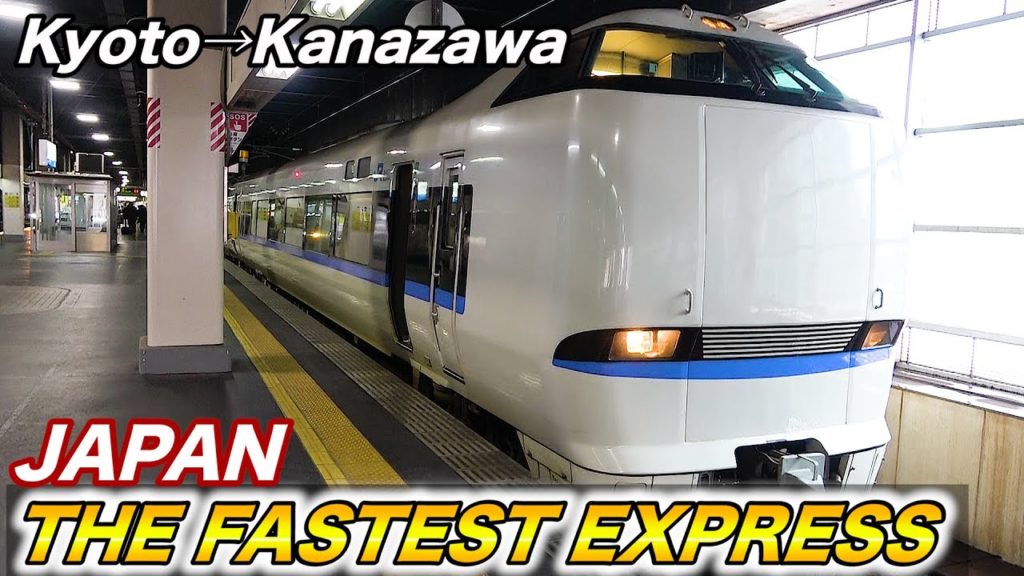 Kyoto to Kanazawa by the Fastest Express Train in Japan
