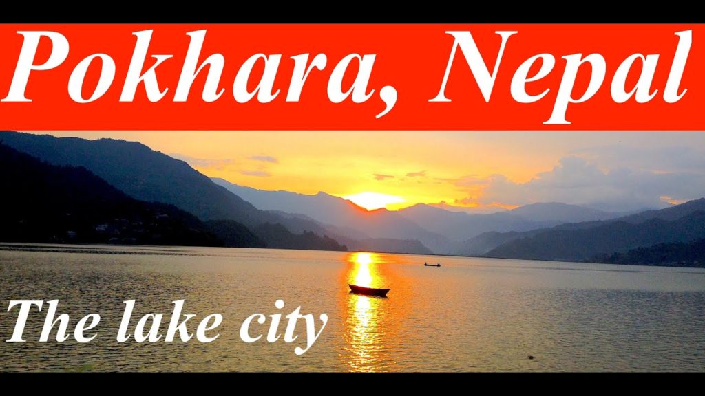 POKHARA: The Lake City of Nepal