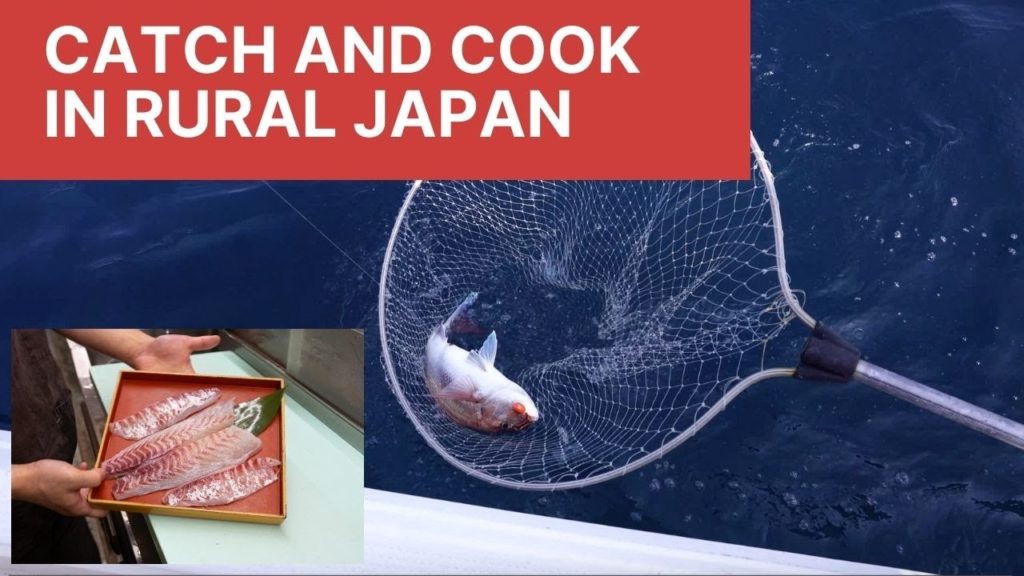 Catch and Cook Fishing in Rural Japan