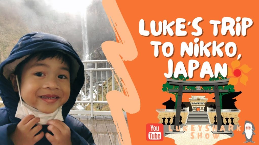 Luke's Trip to Nikko, Japan | LukeyShark Show #Japan #Nikko #Tochigi