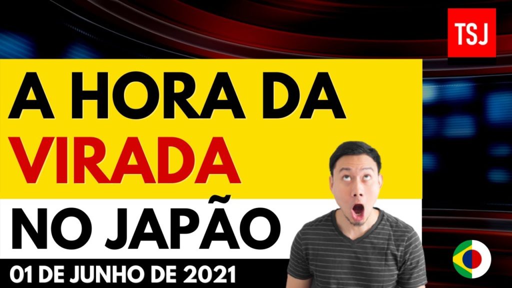 A HORA DA VIRADA NO JAPÃO COMEÇA AGORA - ÚLTIMAS NOVIDADES DO JAPÃO
