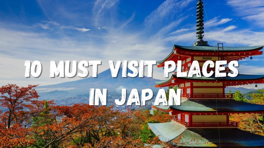 10 Best Places To Visit In Japan