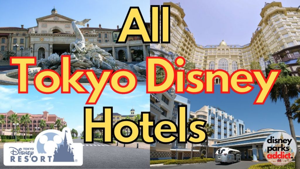 Tokyo Disney Resort Guide – All Disney Hotels – 2021 Tokyo Disney Resort Guide - All Disney Hotels - 2021