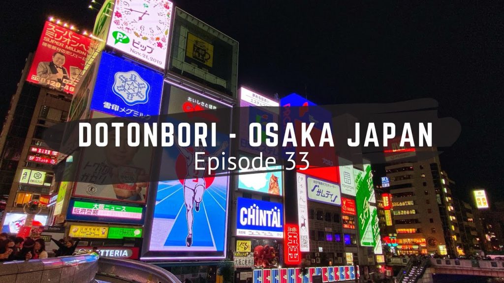 Evening Walk In Dotonbori - Osaka - Japan - Travel Japan - Japan Vlog - Episode 33