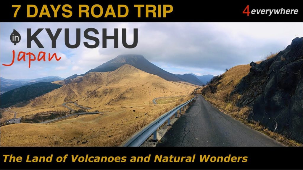 KYUSHU Japan   –  Episode 1 KYUSHU Japan   -  Episode 1