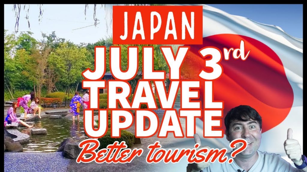 UPDATE! Japan's Tourism will improve after the Olympics? Jul 3 Travel ban news