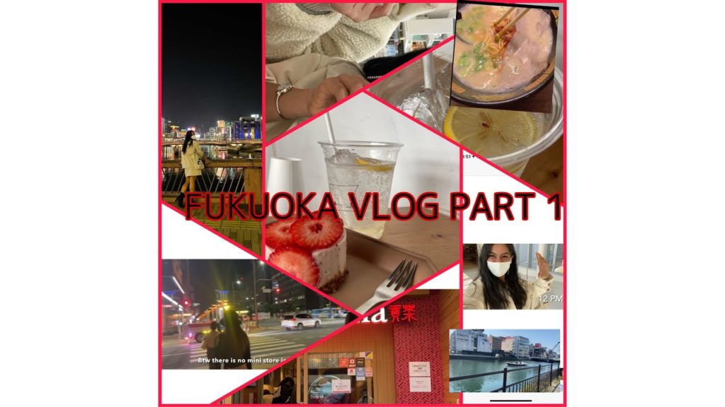 Fukuoka Vlog PART 1