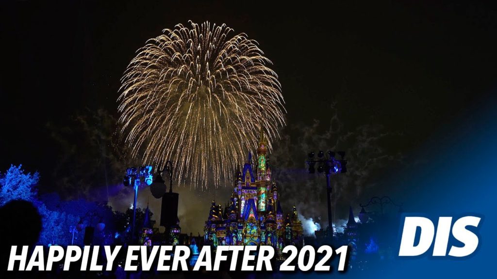 Happily Ever After Fireworks Return to Magic Kingdom 2021 (4K UHD) Happily Ever After Fireworks Return to Magic Kingdom 2021 (4K UHD)