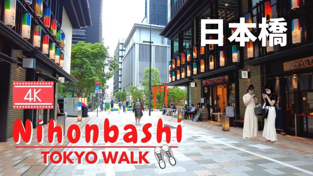 【4K】Walk around in Tokyo Nihonbashi /Modern architecture/Tradition (July 2021)