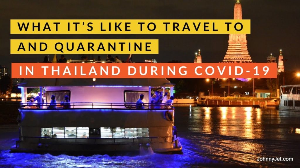 What’s It Like To Travel To And Quarantine In Thailand During COVID-19?