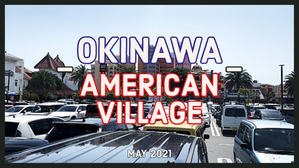 [4K] Visit The Most American Place In Japan. American Village In Okinawa (アメリカンビレッジ, 沖縄) - May 2021