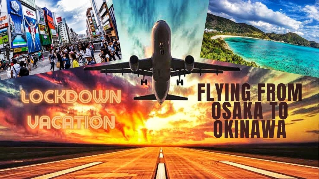 FLYING FROM OSAKA TO OKINAWA - JAPAN ☆ PART 1