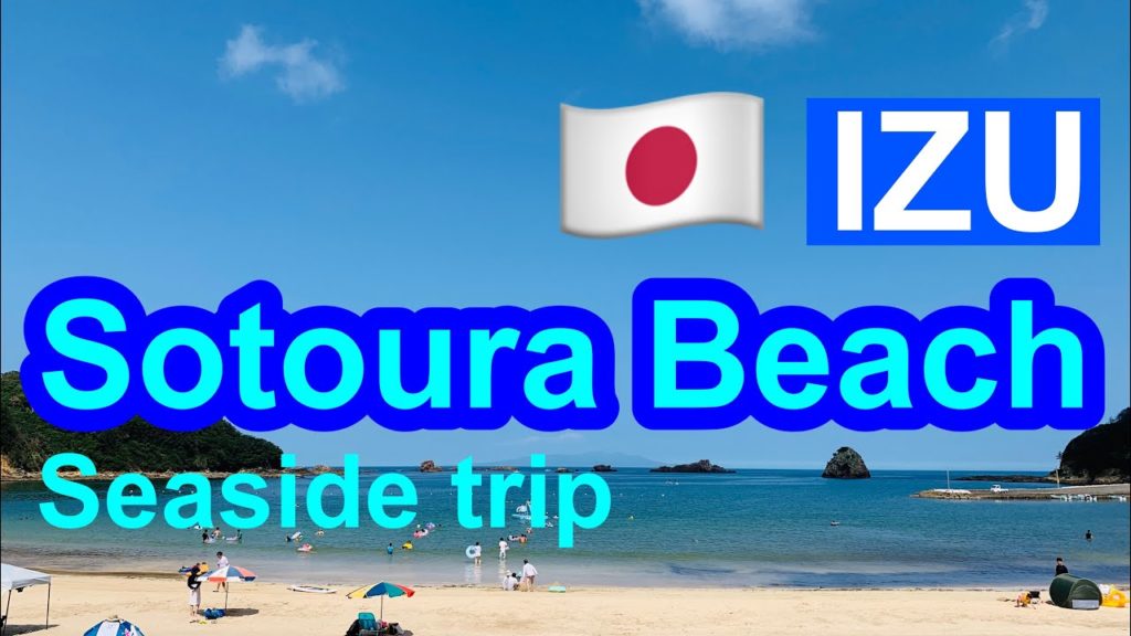 【Izu / Minamiizu】Sotoura Beach / Shimoda / Seaside Trip in Japan , Shizuoka , Izu 【Izu / Minamiizu】Sotoura Beach / Shimoda / Seaside Trip in Japan , Shizuoka , Izu