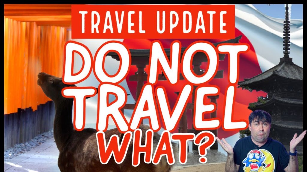 UPDATE!  Do not travel to Japan?  JAPAN NEWS